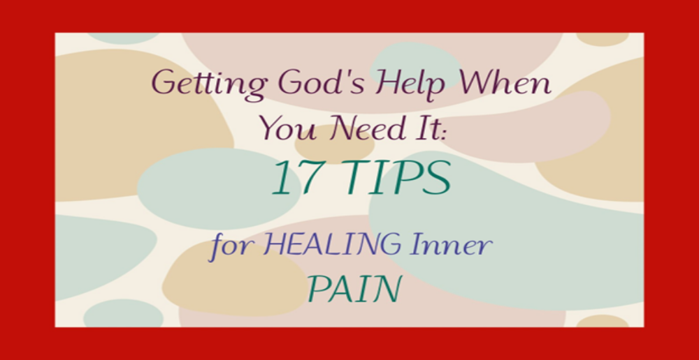 17 Tips For Healing Inner Pain