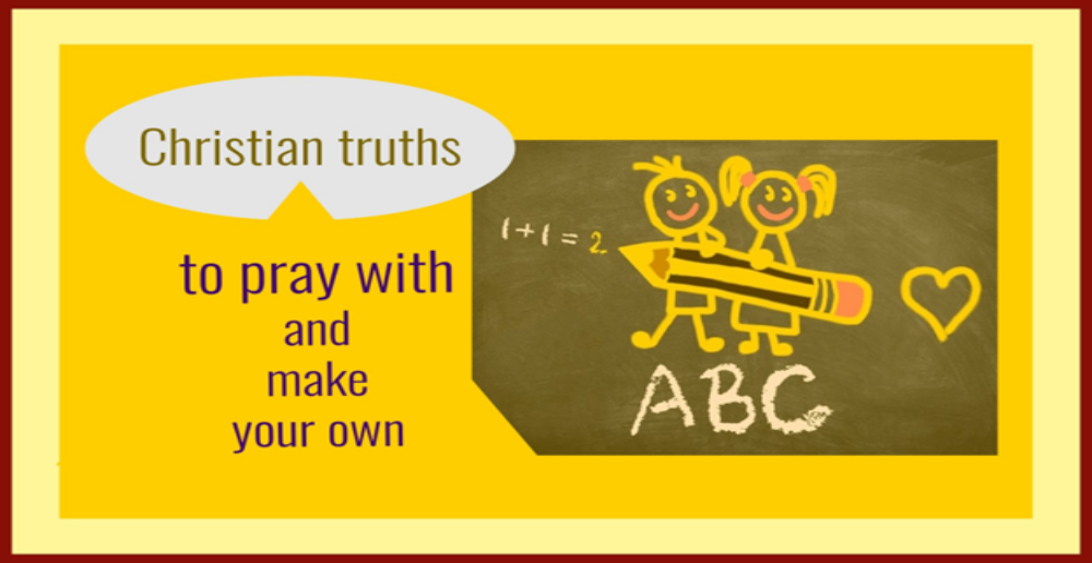 Christian Truths to Pray with And Make Your Own 